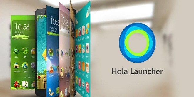 هاتفك أروع وأسرع مع تطبيق Hola Launcher